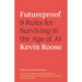Futureproof: 9 Rules for Surviving in the Age of AI