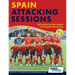 Spain Attacking Sessions - 140 Practices from Goal Analysis of the Spanish National Team