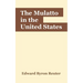 The Mulatto in the United States