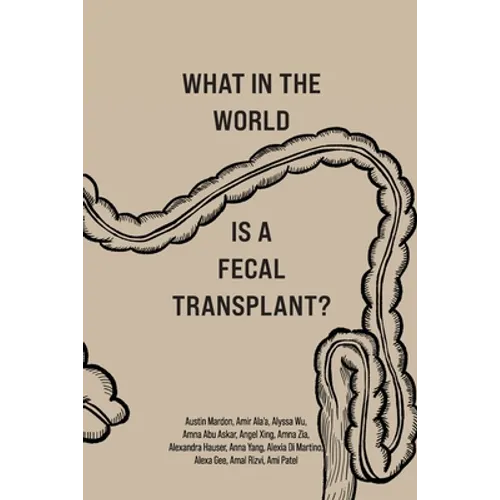 What in the World is a Fecal Transplant?