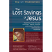 The Lost Sayings of Jesus: Teachings from Ancient Christian, Jewish, Gnostic and Islamic Sources