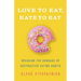 Love to Eat, Hate to Eat: Breaking the Bondage of Destructive Eating Habits