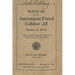 Manual Of The Automatic Pistol Caliber .45 Model of 1911