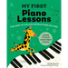 My First Piano Lessons: Fun, Easy-To-Follow Instructions for Kids