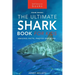 Sharks The Ultimate Shark Book for Kids: 100+ Amazing Shark Facts, Photos, Quiz + More