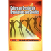 Culture and Creativity in Organizations and Societies