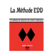 La Méthode EDD