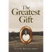 The Greatest Gift