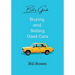 Bill's Guide: Buying and Selling Used Cars