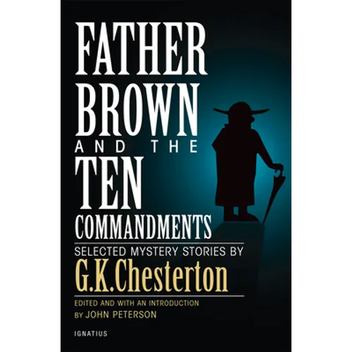 Father Brown and the Ten Commandments: Selected Mystery Stories