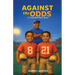 Against The Odds: A Crawford Park Story