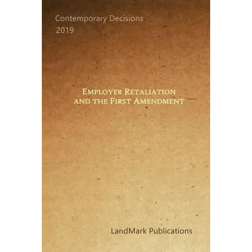 Employer Retaliation and the First Amendment