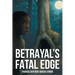 Betrayal's Fatal Edge