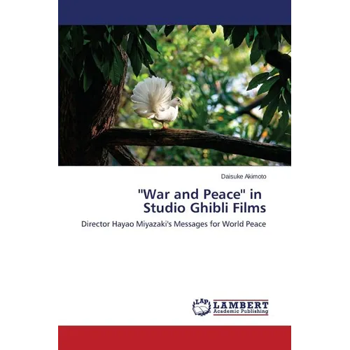 ''War and Peace'' in Studio Ghibli Films