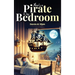 There's a Pirate in my Bedroom