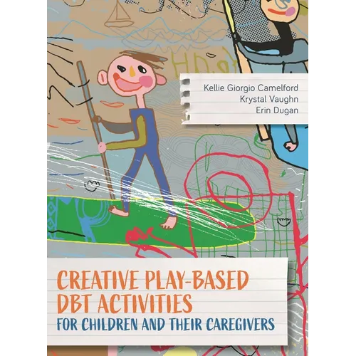 Creative Play-Based Dbt Activities for Children and Their Caregivers