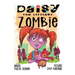 Daisy The Littlest Zombie