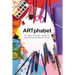 ARTphabet: An Early Education Guide to Process-Focused Art from A to Z