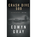 Crash Dive 500: Nick Hamilton Series