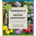 Perennials for the Pacific Northwest: A Comprehensive Guide