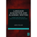 Language Acquisition and Academic Writing: Theory and Practice of Effective Writing Instruction