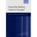 From Nation State to Europe?: Essays in Honour of Jack Hayward