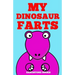 My Dinosaur Farts