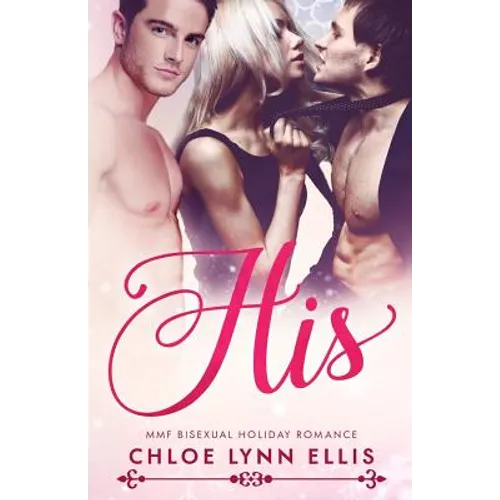 His: MMF Bisexual Holiday Romance