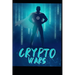 Crypto Wars: The Digital Era Begins..