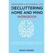 Organizing A Successful Life By Decluttering Your Home And Mind: A step by step practical guide to help organize your physical and mental clutter (han
