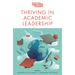 Thriving in Academic Leadership