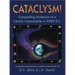 Cataclysm!: Compelling Evidence of a Cosmic Catastrophe in 9500 B.C.