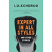 EXPERT IN ALL STYLES And Other Stories