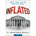 Inflated: Money, Debt, and the American Dream