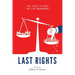 Last Rights: The Fight to Save the 7th Amendment