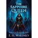 The Sapphire Queen, A Magickal Bloodlines Novel