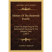 History Of The Heatwole Family: From The Beginning Of The Seventeenth Century, To The Present Time (1907)