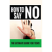 How to Say "No": The Ultimate Guide for Teens