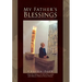 My Father's Blessings