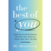 The Best of You: Break Free from Painful Patterns, Mend Your Past, and Discover Your True Self in God