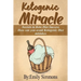 Ketogenic Miracle: Enhancing Health while Increasing Weight Loss Success How can you avoid Ketogenic Diet mistakes