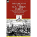 Three Months in the Southern States: an officer of the Coldstream Guards' Observations of the Confederate Army on Campaign During the American Civil W