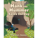 Hank the Hummer Saves the Day