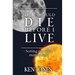 If I Should Die Before I Live: Sorting Out What Matters Most
