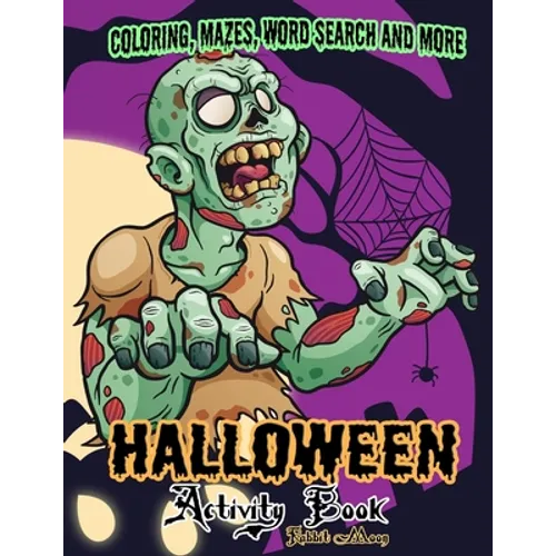 Halloween Activity book: A Fun Kid Workbook Game For Learning, Coloring, Mazes, Word Search and More !