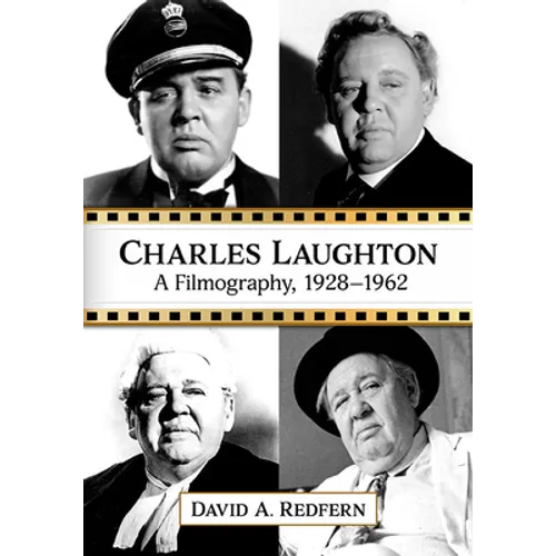 Charles Laughton: A Filmography, 1928-1962