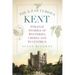 The A-Z of Curious Kent: Strange Stories of Mysteries, Crimes and Eccentrics