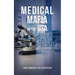 Medical Mafia in the USA