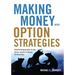 Making Money with Option Strategies: Powerful Hedging Ideas for the Serious Investor to Reduce Portfolio Risks