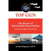 TOP GUN- The Secrets of Relationship Based Selling: Financial Service Edition